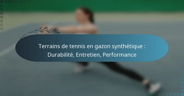featured-image-terrains-de-tennis-en-gazon-synthetique-durabilite-entretien-performance
